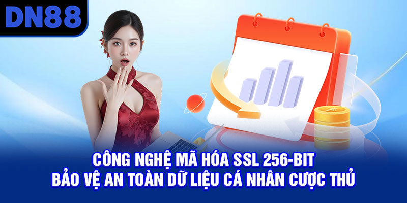Công nghệ mã hóa SSL 256-bit bảo vệ an toàn dữ liệu hội viên DN88